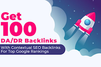 get 100 da DR backlinks with contextual SEO top for google