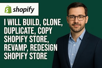 build, clone, duplicate, copy shopify store, revamp, redesign shopify store