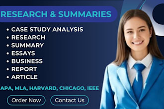 write quality essays, research summaries, case studies, and reports