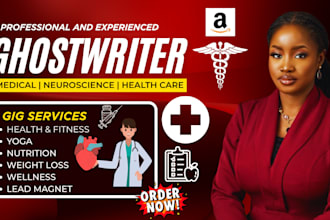 do medical writing, medical research, health and fitness, neuroscience, nursing