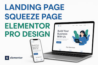 design wordpress squeeze page, landing page, home page design with elementor pro