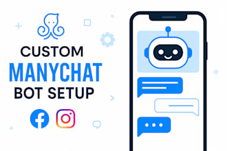 build custom manychat chatbot for messenger instagram whatsapp automation flows