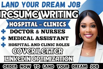 write ats medical and clinic resume cv for doctors, nurses, surgeon, dentists