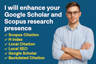 boost your scopus, h index, google scholar, and researchgate citations