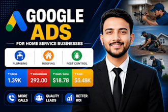 setup google ads for plumbing, roofing, pest control home service business