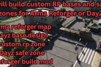 build custom rp bases and safe zones for arma reforger or dayz
