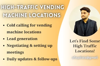 do cold calling for high traffic vending machine and atm locations