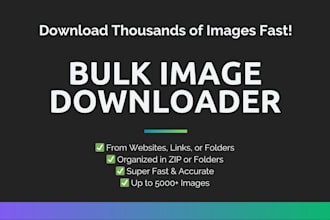 bulk download images from websites, urls, or folders within minutes