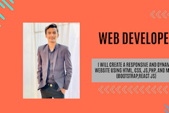 develop a responsive website using HTML,CSS, js,PHP,mysql bootstrap , react js