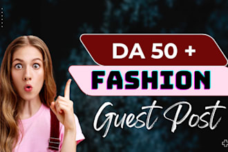 create guest post, high da guest post fashion da guest post