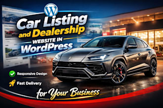 create a car listing and dealership website in wordpress for your busines