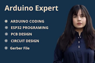 code arduino project, program esp32, do electronic circuit and create pcb design