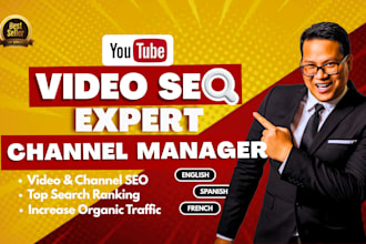 be youtube video SEO expert english, spanish french channel growth manager