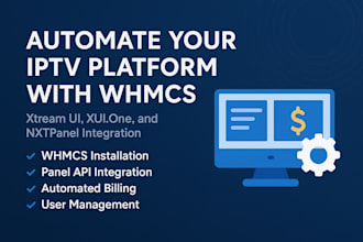 integrate whmcs with xtream UI, xui one, or nxt for full automation
