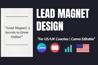 design a high converting canva lead magnet or ebook for your business