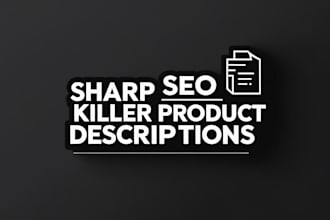 write SEO and product descriptions that will sell conversion focused