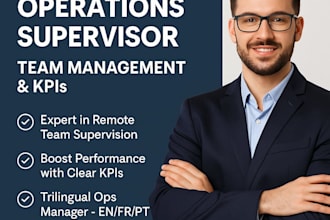 manage your team like a professional operations supervisor