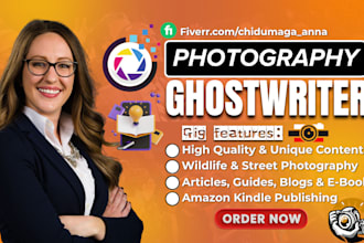 write photography ebook, articles, and blogs, food, wildlife, bokeh photography
