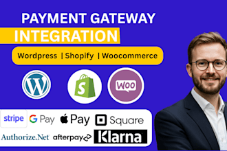 integrate payment gateway API to wordpress website, shopify, woocommerce