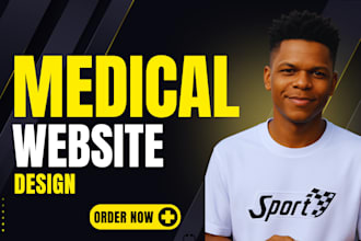create medical website, hospital website, healthcare website and dental website