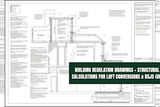 create UK building regulation drawings structural calculations for loft or rsj