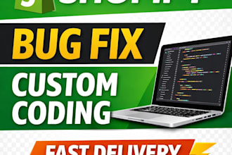 fix shopify bugs, customize shopify theme and do liquid coding