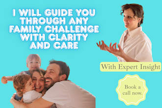 help you navigate conflict as your expert family coach and parenting coach