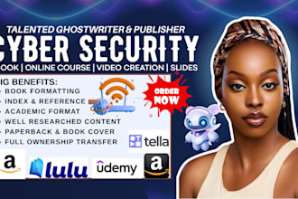 do cybersecurity, technical writing, ppt slides, online course, video course,