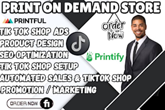setup shopify print on demand tiktok shop with printify printful, SEO and ads
