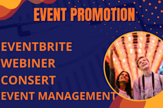 boost and market eventbrite, webinar, conference, events to increase attendees
