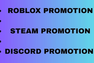 do roblox game promotion, steam promotion and discord prom0tion