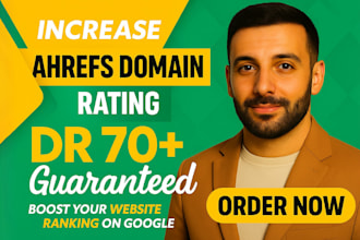 increase domain rating ahrefs dr 70, website authority backlinks, link building