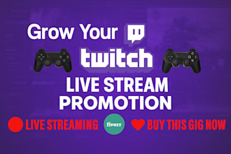 promote your twitch organically to gain millions live viewers