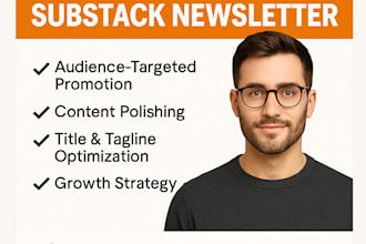 promote, polish, and optimize your substack newsletter for maximum reach