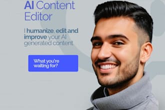 humanize, edit and improve your ai generated content