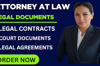 prepare legal documents, lawsuits complaints, motions, petitions and appeals