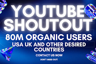 do youtube shoutout to 80m users to organic US UK viewers
