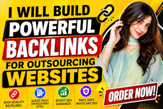 build powerful backlinks for outsourcing websites
