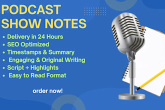 write professional and SEO friendly podcast show notes