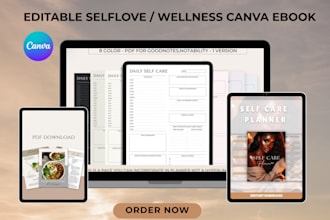 do editable self love guide, healthy recipe ebook,wellness ebook ,canva ebook