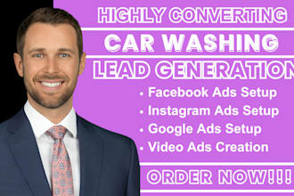 car washing leads car washing facebook ads car washing google ads video ads
