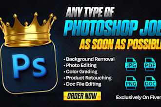 do any type of photoshop editing asap