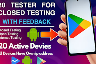 provide 12 testers to 20 testers active for play console for closed testing