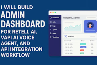 build admin dashboard for retell ai vapi ai voice agent api integration workflow