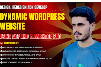build an advanced wordpress website using acf and elementor pro