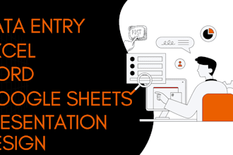 do data entry, excel, word, google sheets, and docs tasks