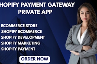 integrate verified shopify payment gateway,shopify private app developer shopify