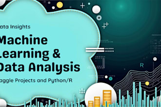 do machine learning, data analysis, and kaggle projects in
