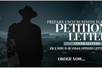 prepare uscis compliant business plans, petition letters and expert cover letter