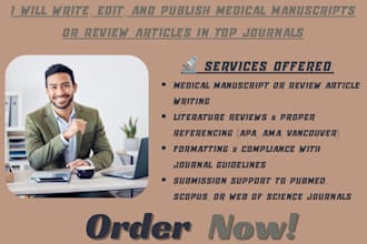write, edit, and publish medical manuscripts or review articles in top journals